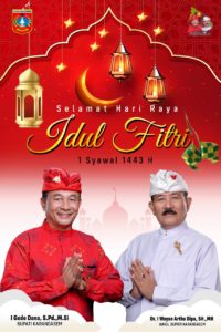 Kepada Nyame Muslim Karangasem, Bupati Gede Dana dan Wabup Artha Dipa Mengucapkan Selamat Idul Fitri 1443 H