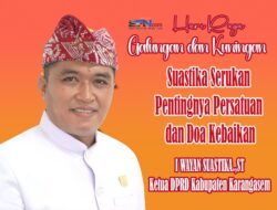 Hari Raya Galungan dan Kuningan, Suastika Serukan Pentingnya Persatuan dan Doa Kebaikan