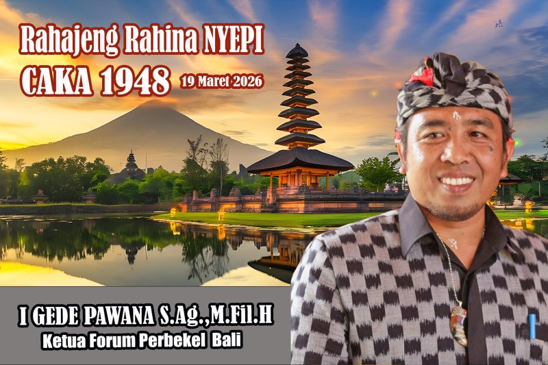 I Gede Pawana Ketua Forum Perbekel Bali Mengucapkan Selamat Hari Raya Nyepi Caka 1948
