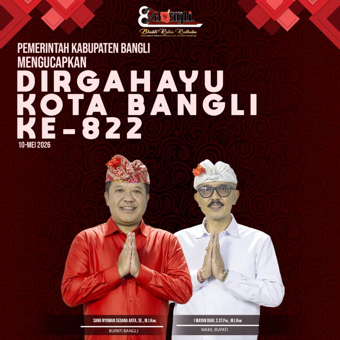 Pemerintah Kabupaten Bangli Mengucapkan Dirgahayu Kota Bangli ke – 822