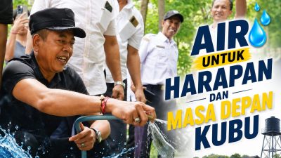 Air untuk Harapan dan Masa Depan Kubu