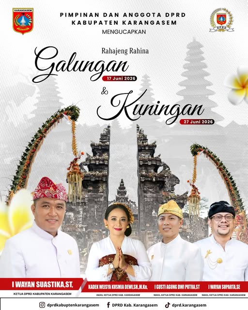 Pimpinan dan Anggota DPRD Kabupaten Karangasem Mengucapkan Selamat Hari Raya Galungan dan Kuningan Tahun 2026